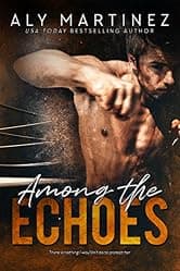 Among The Echoes (Wrecked and Ruined)