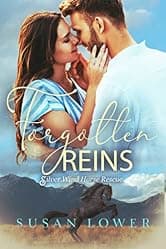 Forgotten Reins (Silver Wind Horse Rescue Book 1)