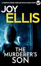 THE MURDERER'S SON a gripping crime thriller full of twists (JACKMAN & EVANS Book 1)