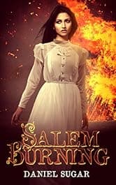 Salem Burning (The Lives Of Lilly Parris Book 1)