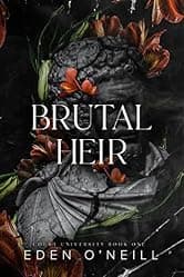 Brutal Heir: A Dark College Bully Romance (Court University Book 1)