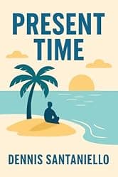 Present Time (Moments and Miracles)
