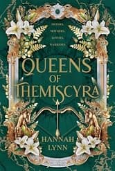 Queens of Themiscyra: The forgotten women, fierce queens and ancient myths of the Amazons, brought together in one epic story (Retold: The Grecian Women)