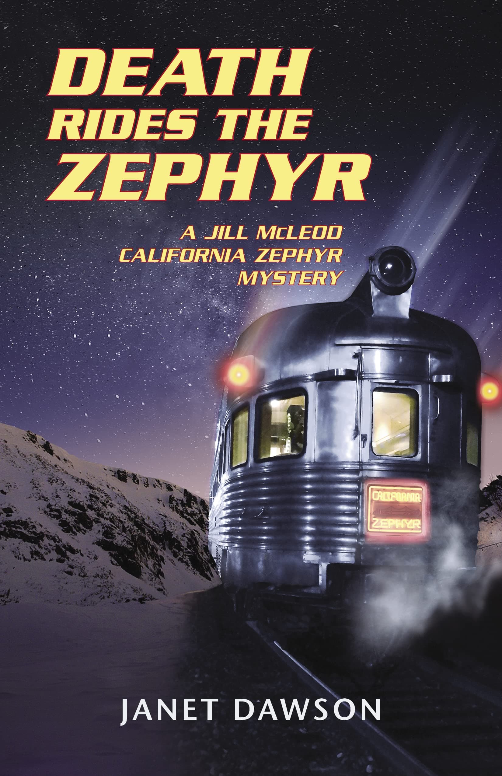 Death Rides the Zephyr (Jill McLeod California Zephyr Series Book 1)