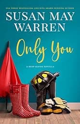 Only You: A Deep Haven Prequel Novella (Deep Haven Collection)