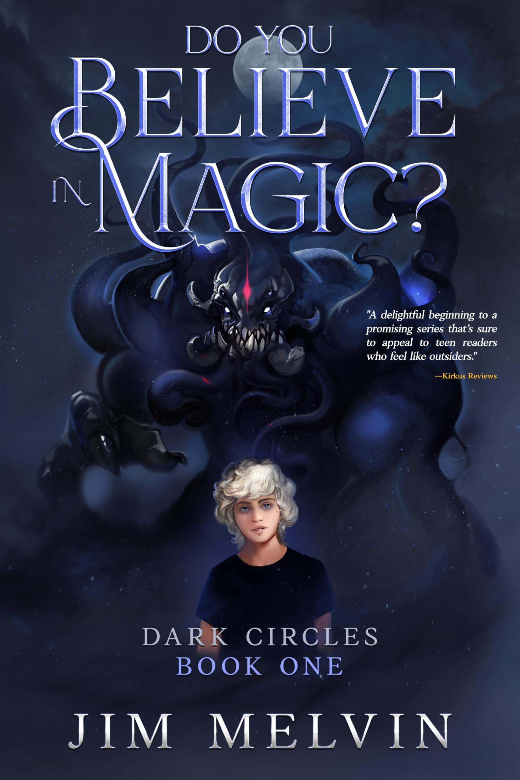 Do You Believe in Magic? (Dark Circles Trilogy Book 1)