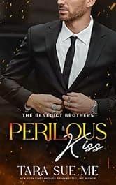 Perilous Kiss (The Benedict Brothers Book 1)