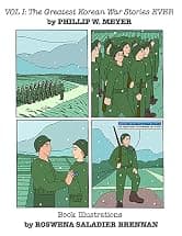 The Greatest Korean War Stories EVER: Volume I