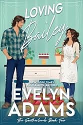 Loving Bailey (The Southerlands Book 2)