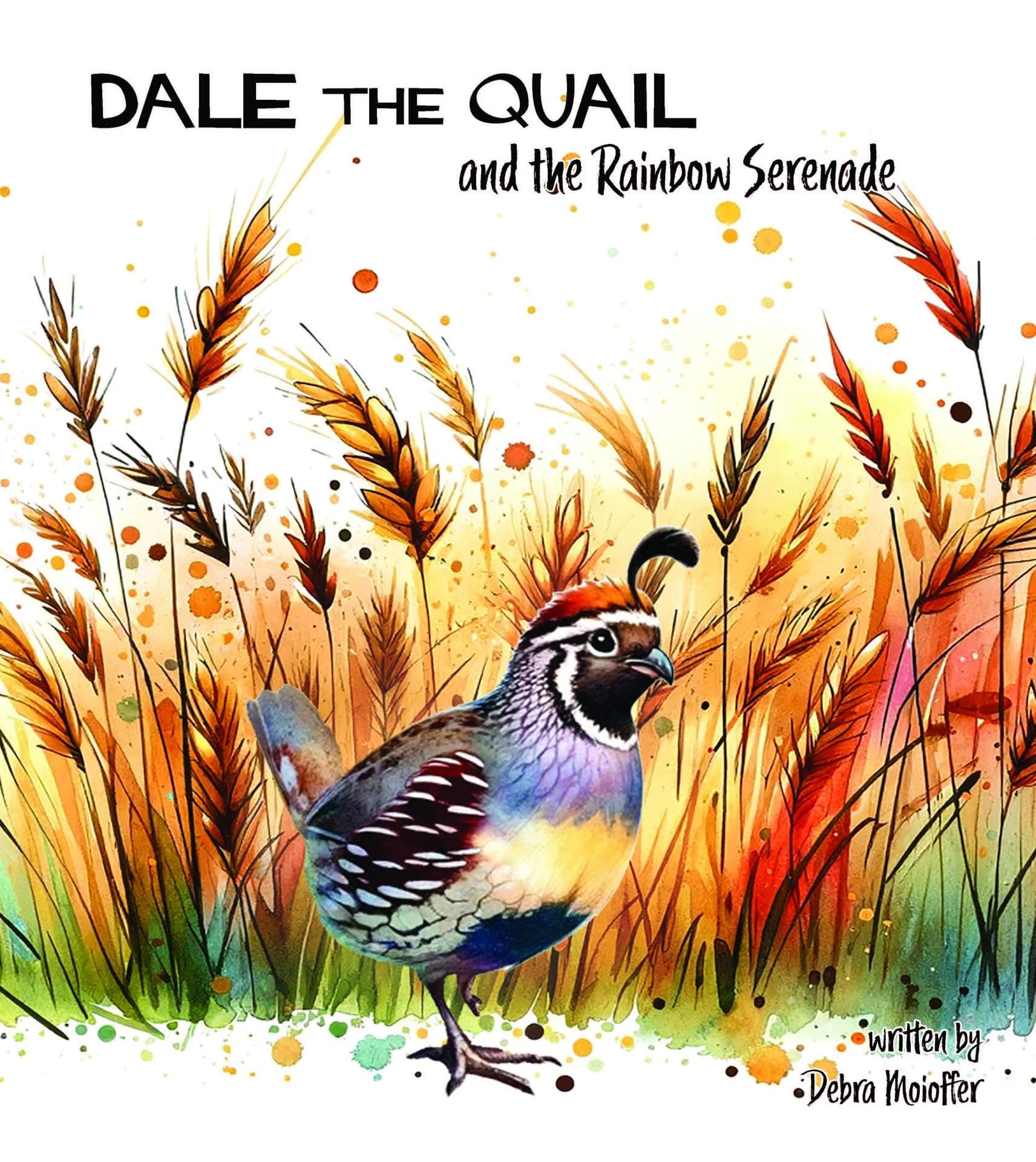 Dale the Quail and the Rainbow Serenade (The Gamebird Series)