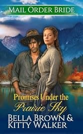 Promises Under the Prairie Sky
