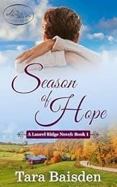 Season of Hope: Christian Contemporary Romance (Laurel Ridge Series Book #1)