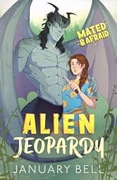 Alien Jeopardy (Mated & Afraid Book 1)
