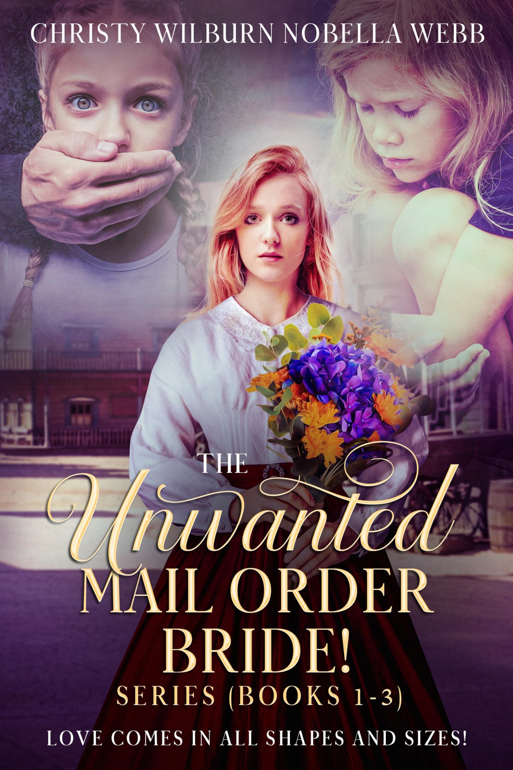 The Unwanted Mail Order Bride Series (Books 1-3)