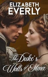 The Duke's Walls of Silence: A Historical Romance Novel (Teatime Vows Book 2)
