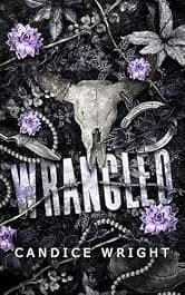 Wrangled (The Wicked West Book 1)