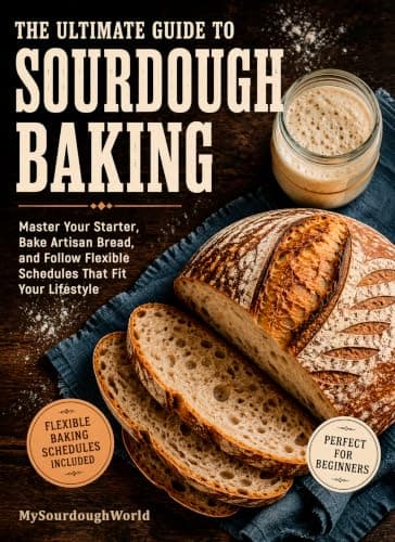 The Ultimate Guide to Sourdough Baking