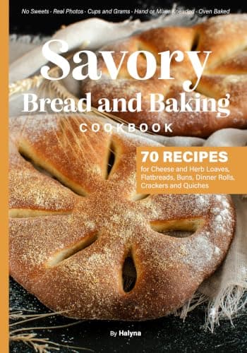 Savory Bread and Baking Cookbook