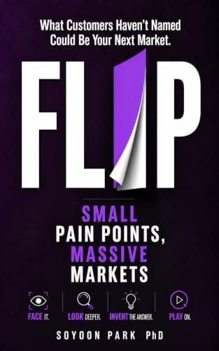 FLIP: Small Pain Points, Massive Markets