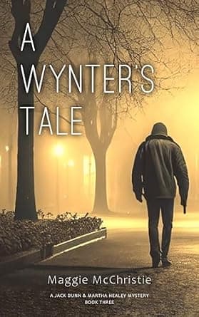A Wynter's Tale (A Jack Dunn & Martha Healey Mystery Book 3)