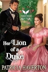 Her Lion of a Duke: A Historical Regency Romance Novel